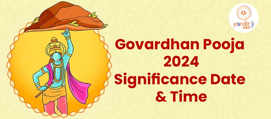 Govardhan Pooja 2024: Significance Date & Time